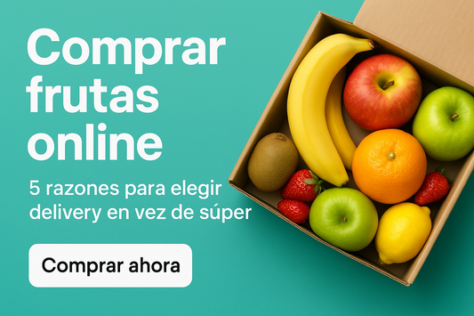 🍎 Comprar frutas online: 5 razones para elegir delivery en vez de súper