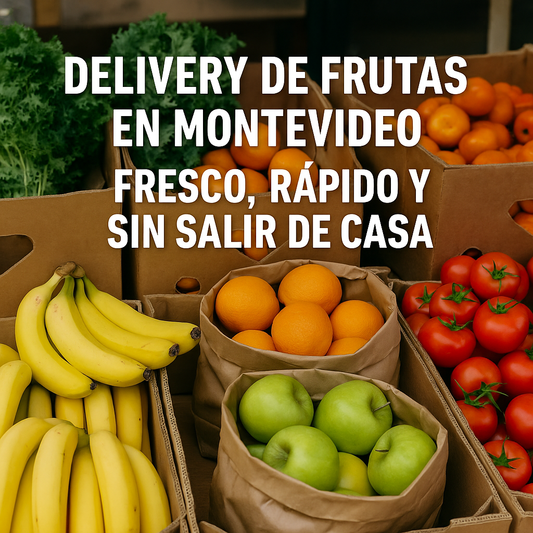 🍊 Delivery de frutas en Montevideo: fresco, rápido y sin salir de casa