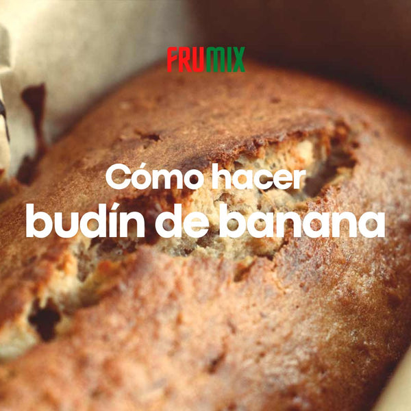 Receta de budín de banana  | FRUMIX